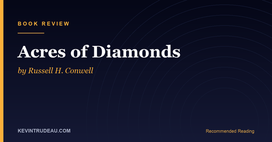 Acres of Diamonds by Russell H. Conwell Book Review: The 6,152-Time Lecture