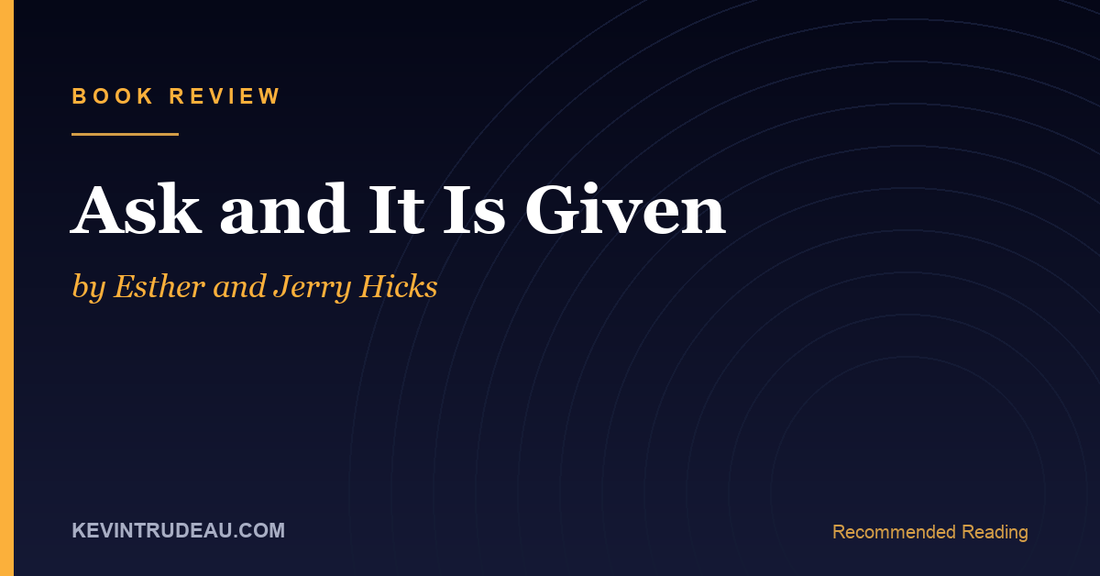 Ask and It Is Given by Esther and Jerry Hicks Book Review (2004)