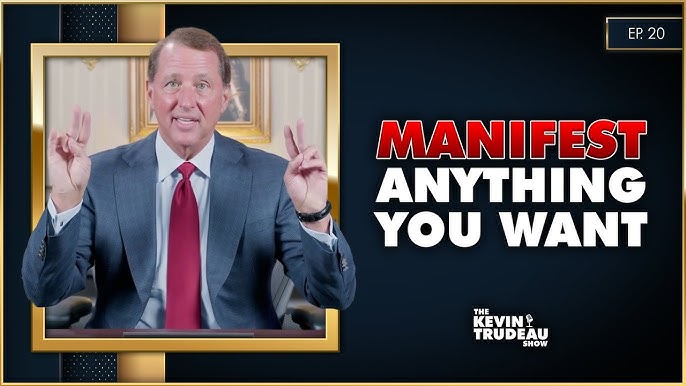 Kevin Trudeau - How to Manifest Your Desires