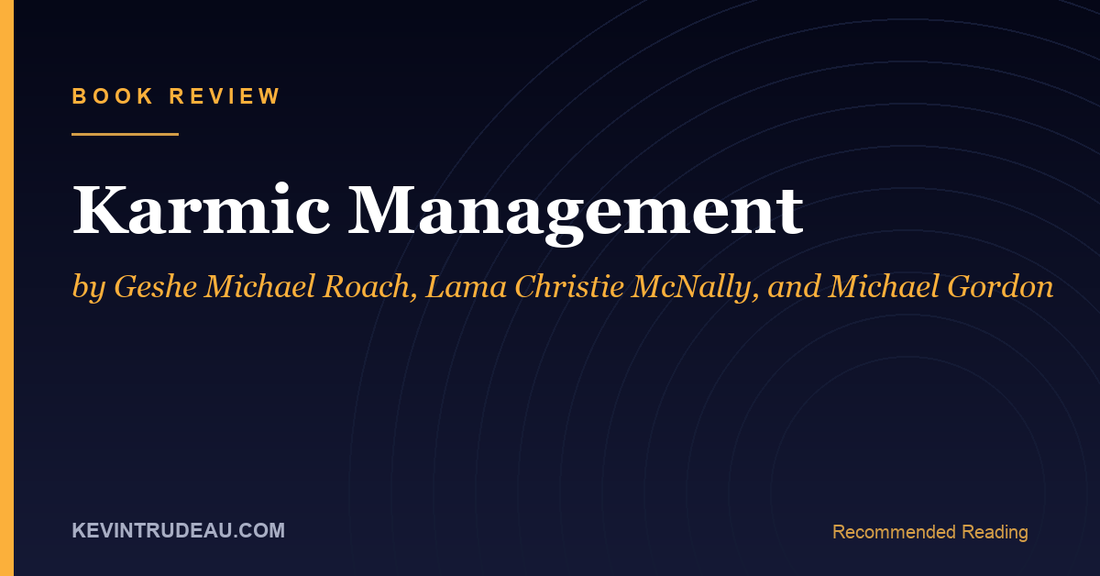 Karmic Management by Geshe Michael Roach Book Review (2009)