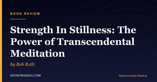 Strength in Stillness by Bob Roth Book Review: What It Leaves Out