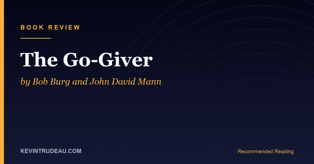 The Go-Giver by Bob Burg Book Review: The Five Laws