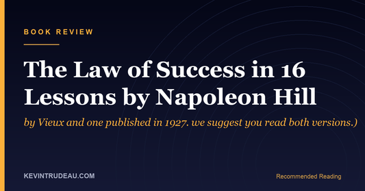 The Law of Success by Napoleon Hill Book Review: The Full 16-Lesson Course