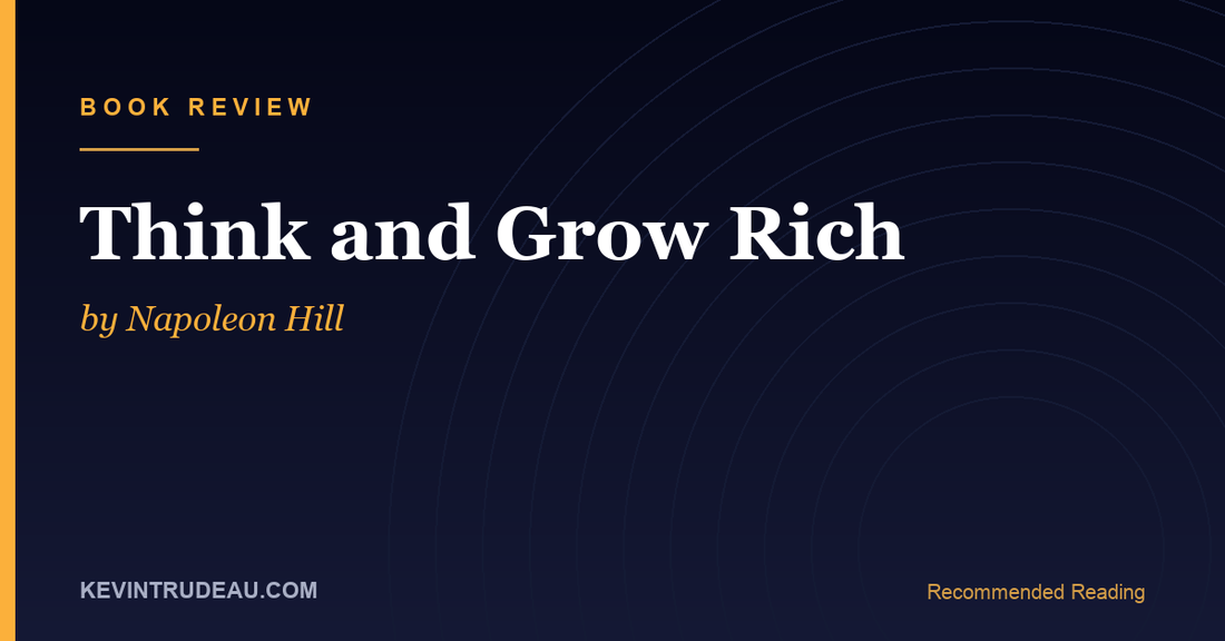 Think and Grow Rich by Napoleon Hill Book Review: The 1937 Original